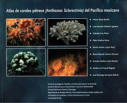 Atlas de corales pétreos (Anthozoa: Scleractinia) del Pacífico mexicano