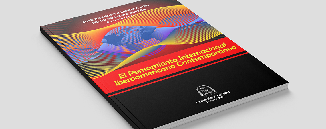 El Pensamiento Internacional Iberoamericano Contemporáneo El Pensamiento Internacional Iberoamericano Contemporáneo